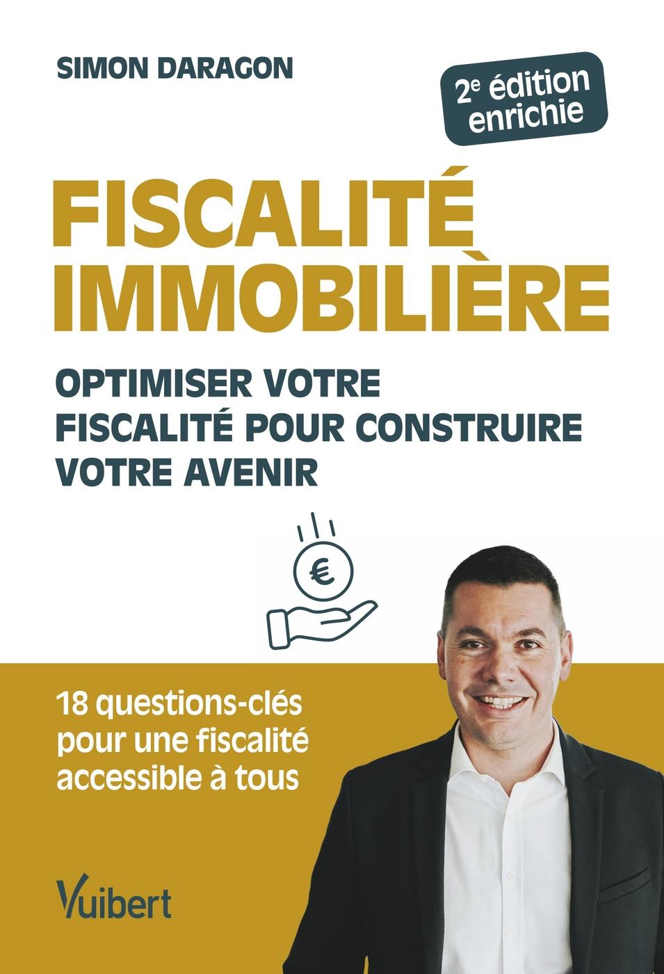 Fiscalité immobilière — 2e édition enrichie